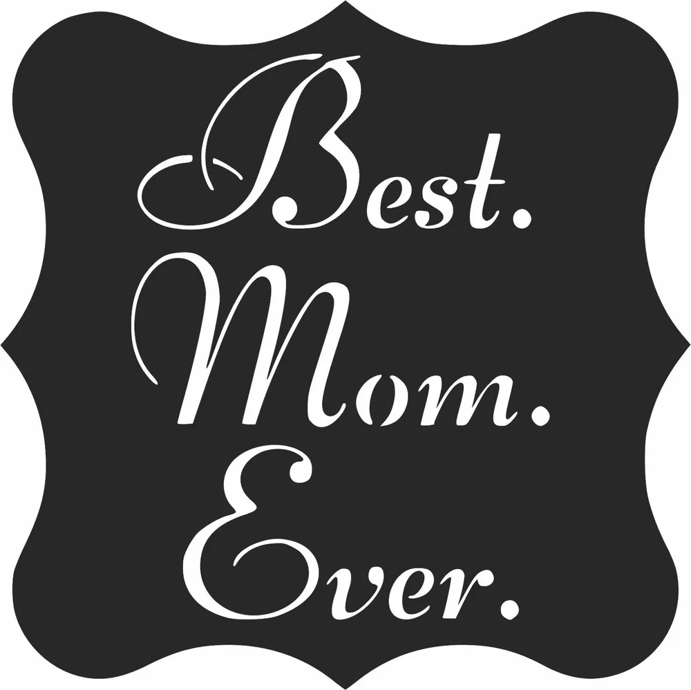 Best Mom Ever Sign — full DXF linework preview